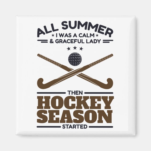 Löjlig Fält Hockey Lugn Dam till dess att säsongen Magnet (Framsidan)