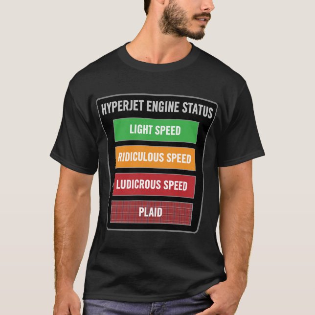 löjlig hyperjetmotorstatus rusar plädet t-shirt (Framsida)