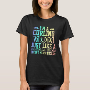 Löjliga citat från Curling mamma, Curling Mamma Cu T Shirt