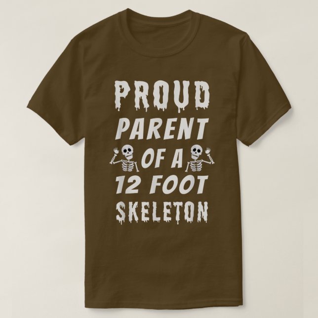 Löjtnant Proud Parent av 12 Foot Skeleton  T Shirt (Design framsida)