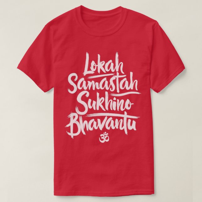 Lokah Samastah Sukino Bhavantu T Shirt (Design framsida)