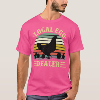 Lokal äggåterförsäljare, gårmer Chicken Egg T Shirt