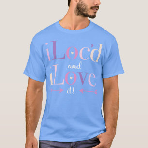 Lokal och iLove It Locs Dreadlocks T Shirt