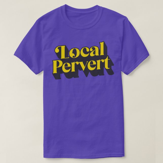 Lokal pervert t shirt (Design framsida)