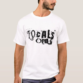Lokaler endast t-shirt