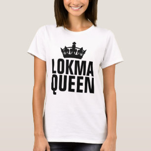 LOKMA QUEEN T-SHIRTS