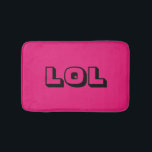 "LOL" Laugh Out Loud Cute & Funny Bath Mat Badrumsmatta<br><div class="desc">Trendig och roligt! LOL Bath Mat är elegant och gör ett underbart tillägg till vilket badrum som helst! Perfekt för alla som verkligen gör kärlek till LOL!</div>