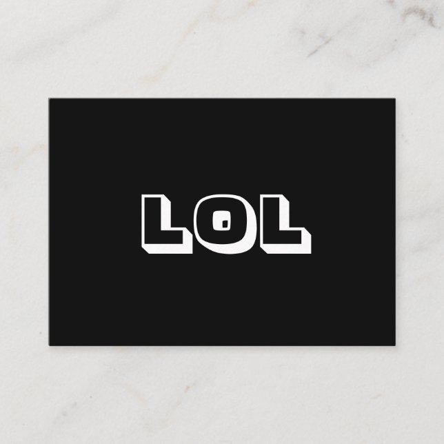 LOL, Laughout Loud Black White Card Rådkort (Framsida)