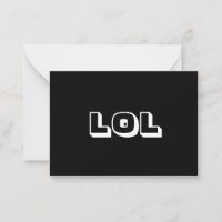 LOL, Laughout Loud Black White Card