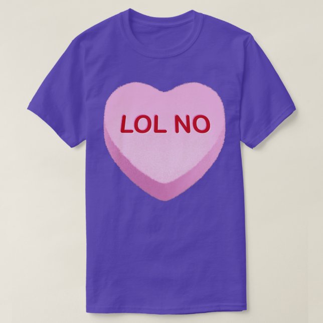 LOL NO Candy Heart T Shirt (Design framsida)