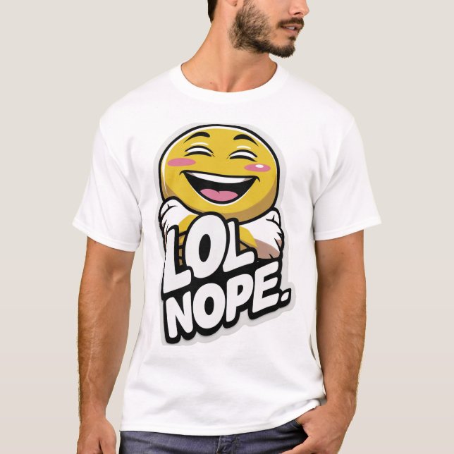 LOL Nope - Laughing Emoji Attitude Sticker T-Shirt (Framsida)