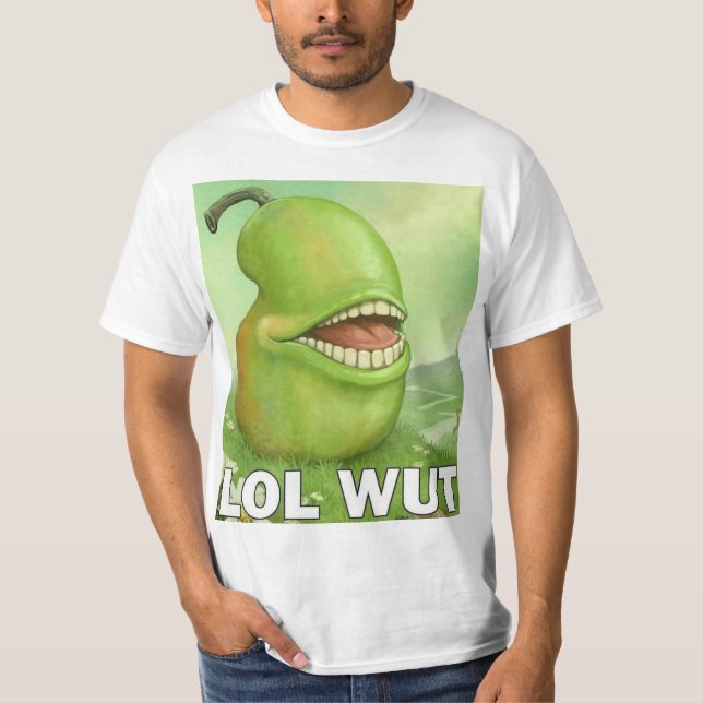 Lol Wut Pear T Shirt (Framsida)
