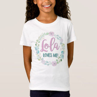 Lola älskar mig! t shirt