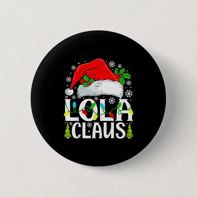 Lola Claus Funny Christmas Family Matching  Knapp (Framsida)
