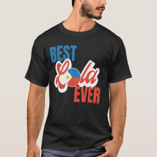 Lola Filipino Grandma Best Lola nånsin T Shirt