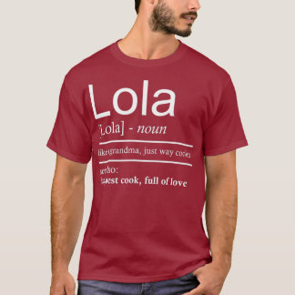 Lola Gifts Funny Grandma Gift för mormödrar T Shirt