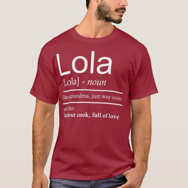 Lola Gifts Funny Grandma Gift för mormödrar T Shirt (Framsida)