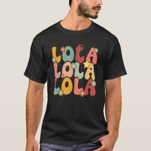 Lola Grandma Groovy Lola Grandmor T Shirt