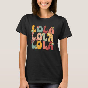 Lola Grandma Groovy Lola Grandmor T Shirt