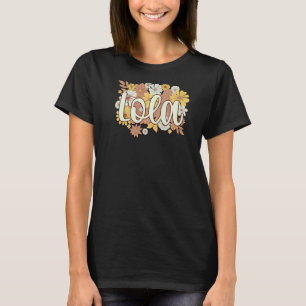 Lola Grandmor Flowers Lola Grandma T Shirt
