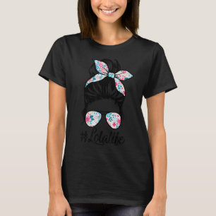 Lola Life Messy Hair Bun Women Mors dag T Shirt