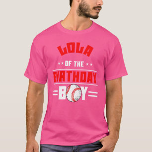 Lola of the Birthday Boy Baseball Theme Family Bda T Shirt
