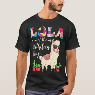 Lola of the Birthday Boy Lama Bday Party Celebrat T Shirt
