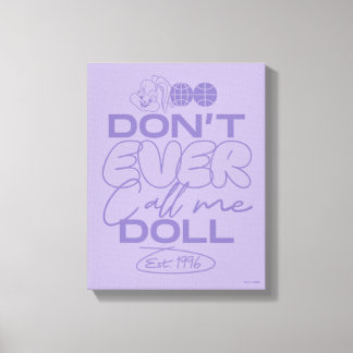 Lola "Ring aldrig mig Doll" Canvastryck