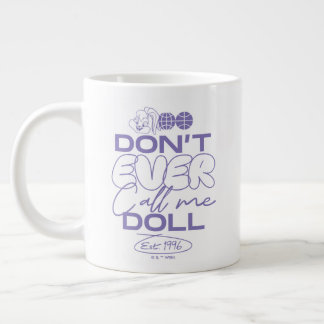 Lola "Ring aldrig mig Doll" Jumbo Mugg