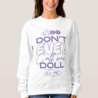 Lola "Ring aldrig mig Doll"