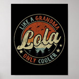 Lola som en mormor, bara kylare Retro Mors dag Poster