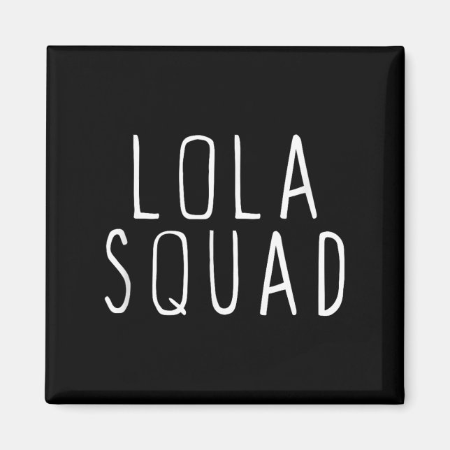 Lola Squad Söt Rolig  Magnet (Framsidan)