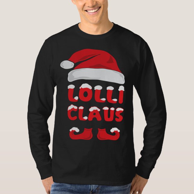 Lolli Claus Christmas  Matching Pop Pops Grandpare T Shirt (Framsida)