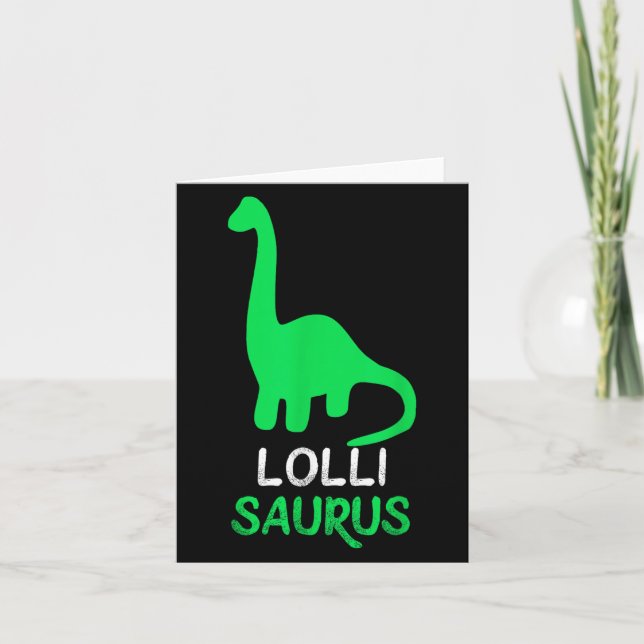 Lolli-saurus Funny Dino Dinosaur Lollisaurus Kort (Framsida)