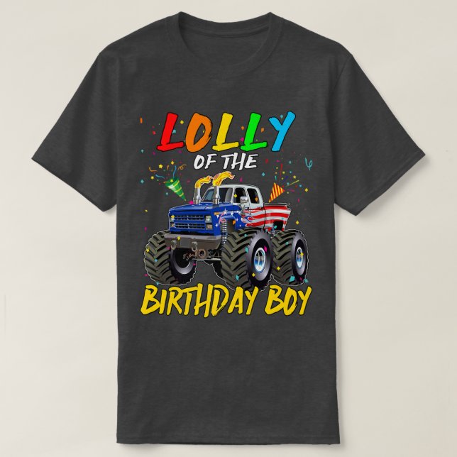 Lolly The Birthday Boy Monster Truck Birthday Part T Shirt (Design framsida)