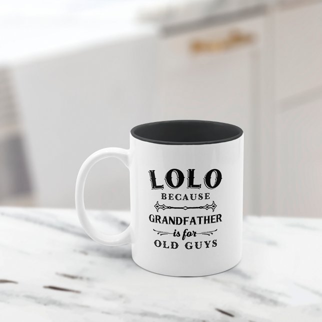 Lolo | Lönsam farfar är till för gamla killar Två-Tonad Mugg (Skapare uppladdad)