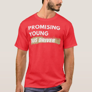 Lomising Young Buss Driver T Shirt