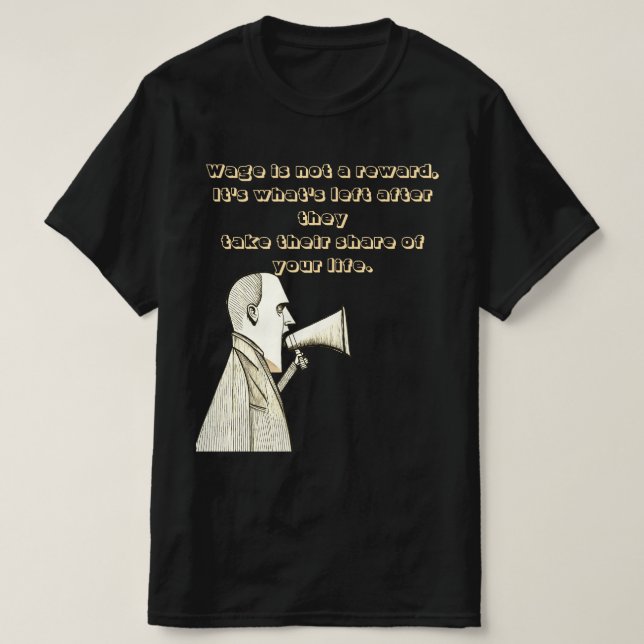 Lön är inte en belöning t shirt (Design framsida)
