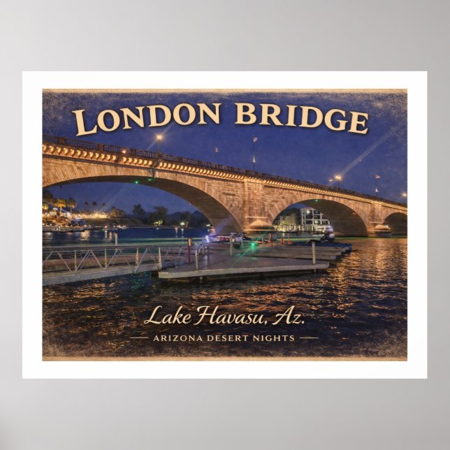 London Bridge Lake Havasu Arizona  Poster (Framsidan)