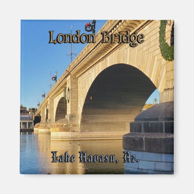 London Bridge Sjö Havasu Magnet (Framsidan)
