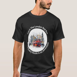 London England Souvenir Catch London Red Buss T Shirt