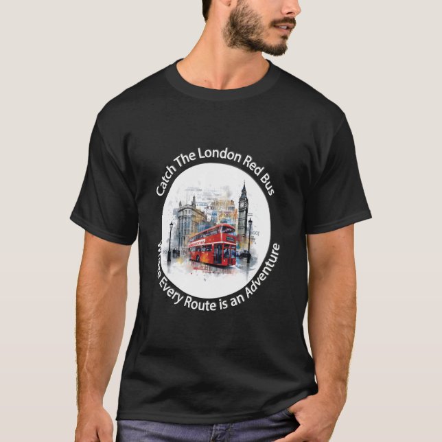 London England Souvenir Catch London Red Buss T T Shirt (Framsida)