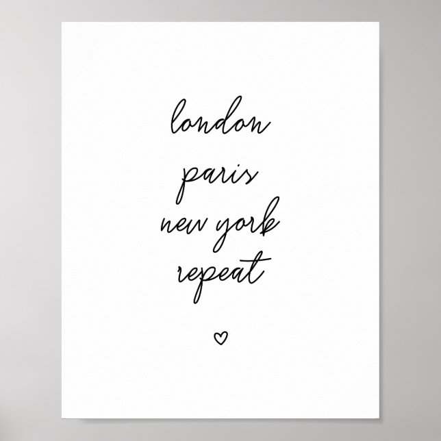 "London Paris New York Repeat" Poster | Rosa 8x10 (Framsidan)
