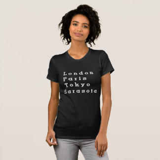 London Paris Tokyo Sarasota Tee Shirt