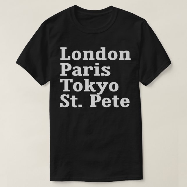 London Paris Tokyo St. Pete T Shirt (Design framsida)