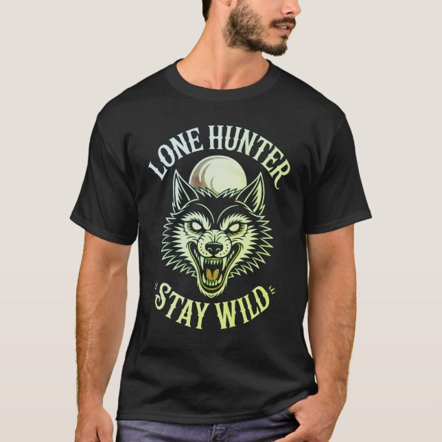 Lone Hunter Stay Wild - Traditional Old School Wol T Shirt (Framsida)
