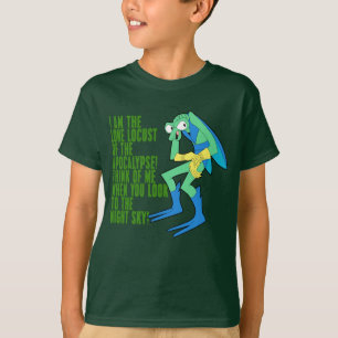 Lone Locust of the Apocalypse T Shirt