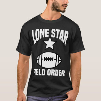 LONE STAR FIELD ORDER - DALLAS FOOTBALL T SHIRT