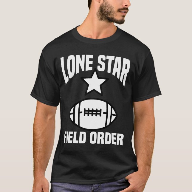 LONE STAR FIELD ORDER - DALLAS FOOTBALL T SHIRT (Framsida)