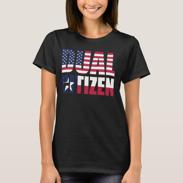 Lone Star State Texas Dual Citizen T Shirt (Framsida)